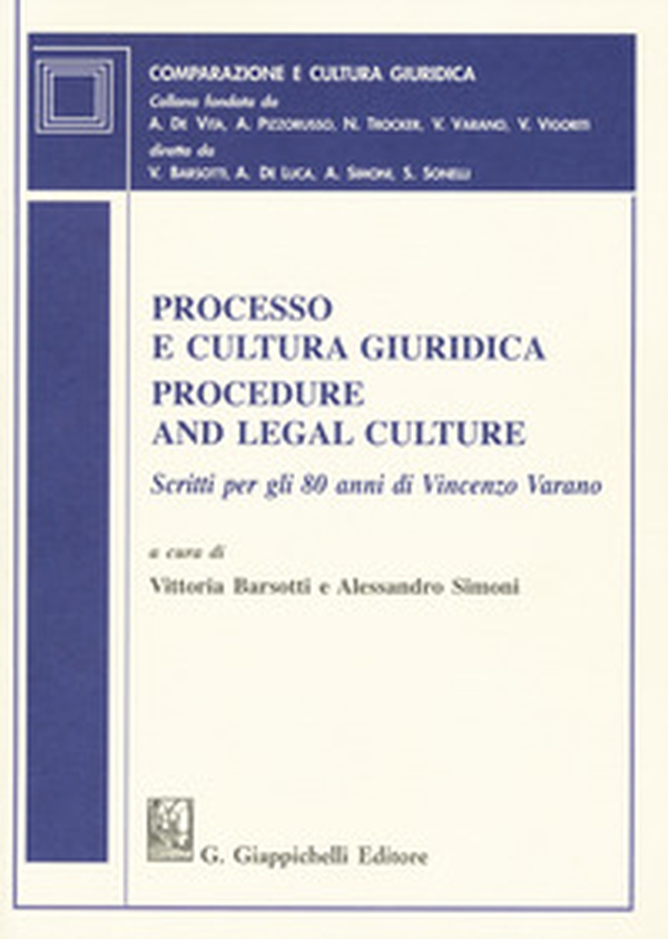 Processo e cultura giuridica-Procedure and legal culture. Scritti per gli 80 anni di Vincenzo Varano - Librerie.coop Processo e cultura giuridica-Procedure and legal culture. Scritti per gli 80 anni di Vincenzo Varano - Librerie.coop