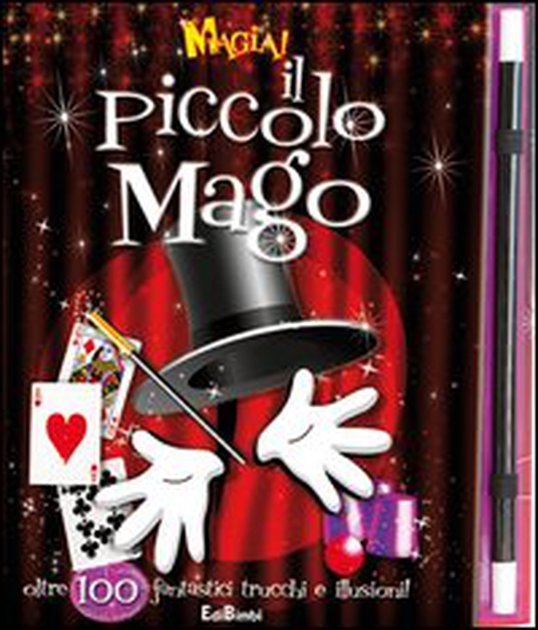 Il piccolo mago! - Librerie.coop Il piccolo mago! - Librerie.coop