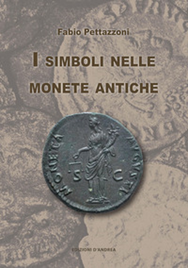 I simboli nelle monete antiche - Librerie.coop I simboli nelle monete antiche - Librerie.coop