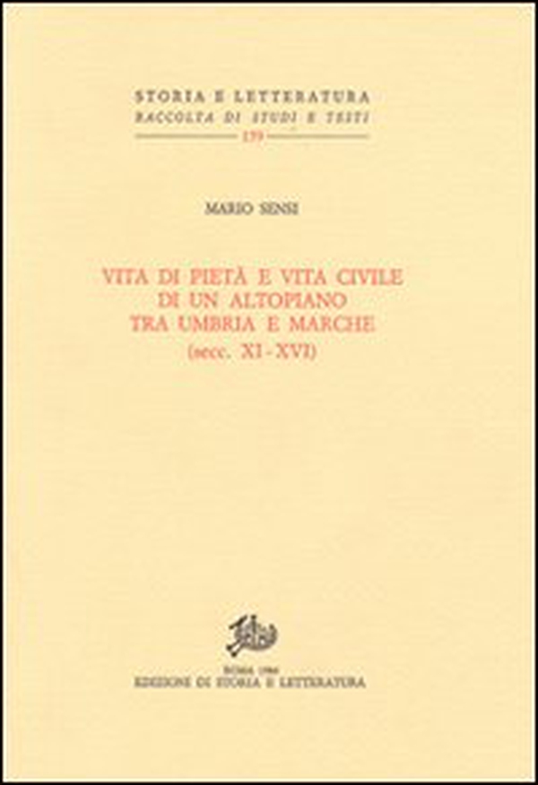 Vita di pietà e vita civile di un altopiano tra Umbria e Marche (secc. XI-XVI) - Librerie.coop Vita di pietà e vita civile di un altopiano tra Umbria e Marche (secc. XI-XVI) - Librerie.coop