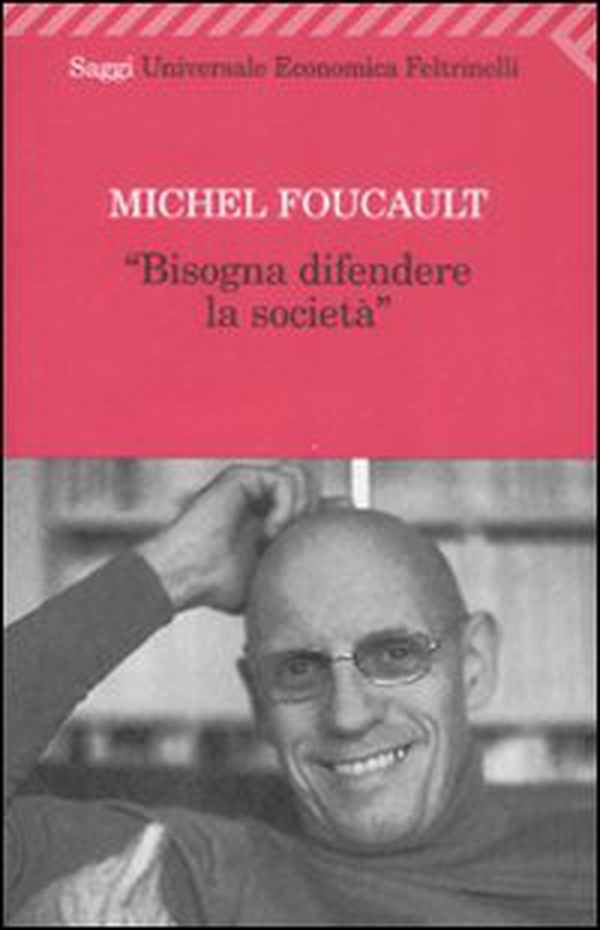 Bisogna difendere la società - Librerie.coop Bisogna difendere la società - Librerie.coop