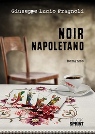 Noir napoletano - Librerie.coop