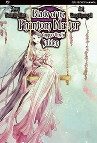 Blade of the phantom master. Shin angyo onshi gaiden - Librerie.coop