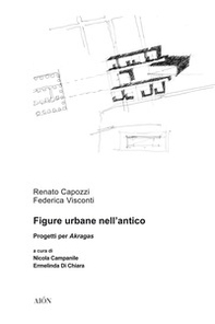 Figure urbane nell'antico. Progetti per Akragas - Librerie.coop