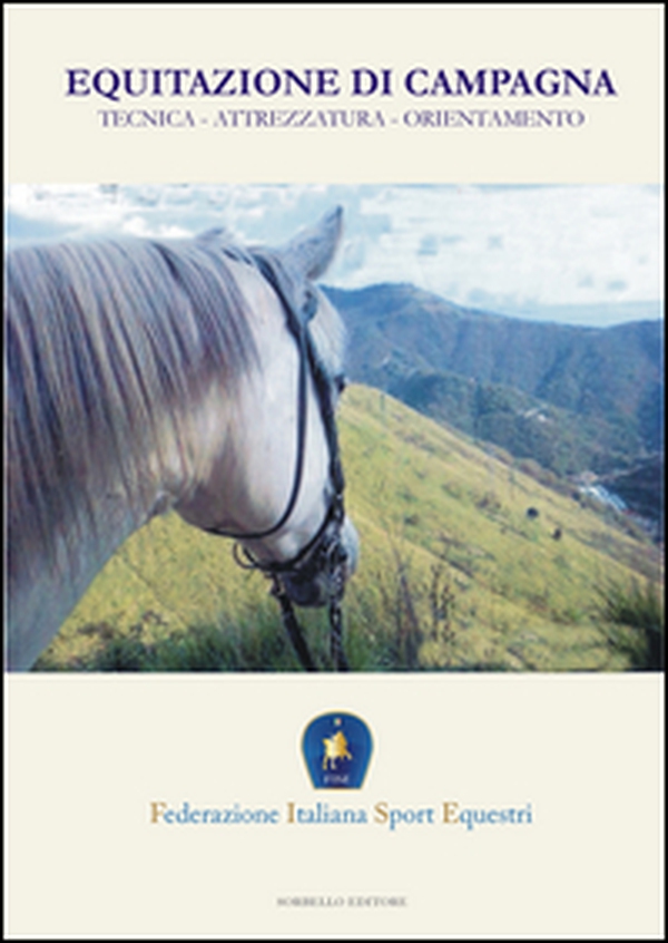 Equitazione di campagna. Tecnica, attrezzature, orientamento - Librerie.coop Equitazione di campagna. Tecnica, attrezzature, orientamento - Librerie.coop