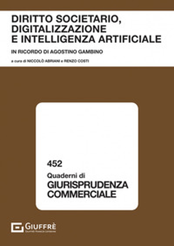Diritto societario, digitalizzazione e intelligenza artificiale - Librerie.coop Diritto societario, digitalizzazione e intelligenza artificiale - Librerie.coop