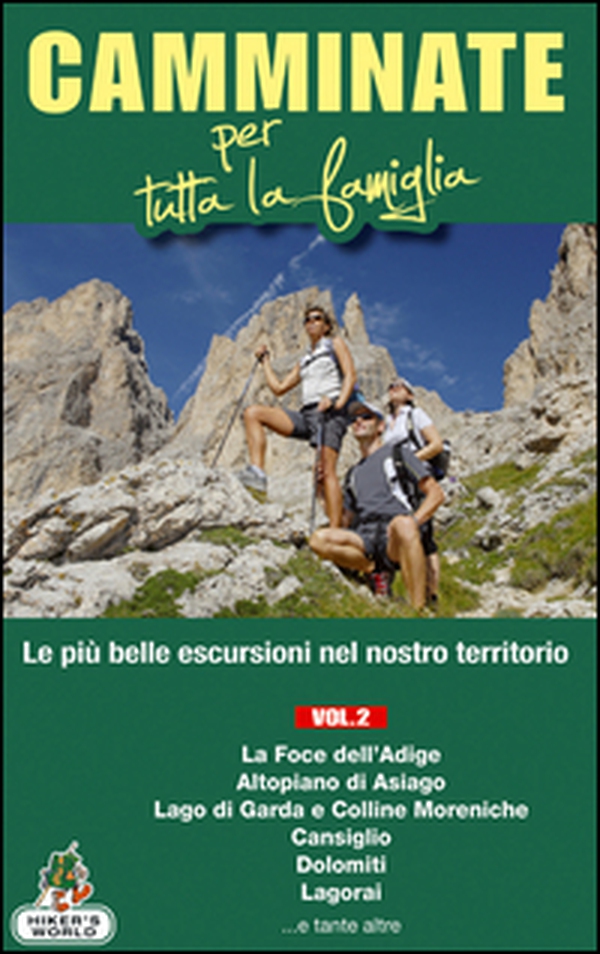 Camminate per tutta la famiglia - Librerie.coop Camminate per tutta la famiglia - Librerie.coop