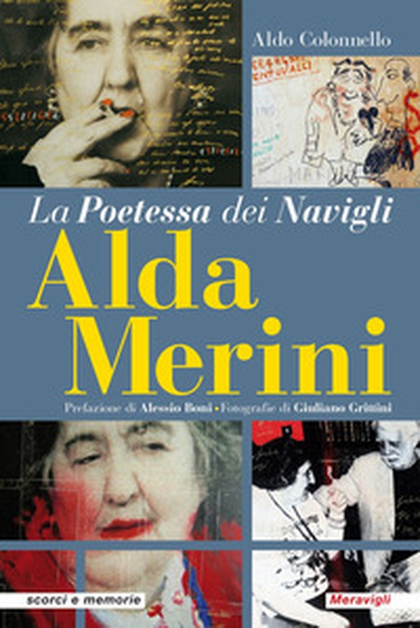 Alda Merini la poetessa dei Navigli - Librerie.coop Alda Merini la poetessa dei Navigli - Librerie.coop