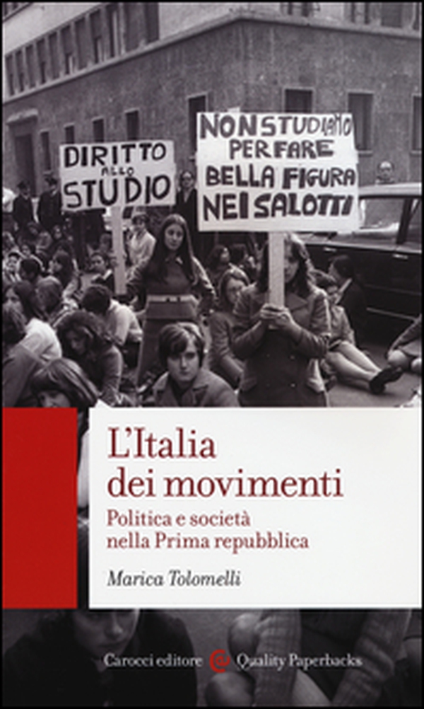 L'Italia dei movimenti. Politica e società nella prima Repubblica - Librerie.coop L'Italia dei movimenti. Politica e società nella prima Repubblica - Librerie.coop