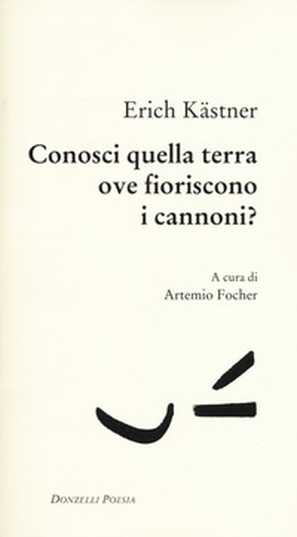 Conosci quella terra ove fioriscono i cannoni? Testo tedesco a fronte - Librerie.coop Conosci quella terra ove fioriscono i cannoni? Testo tedesco a fronte - Librerie.coop