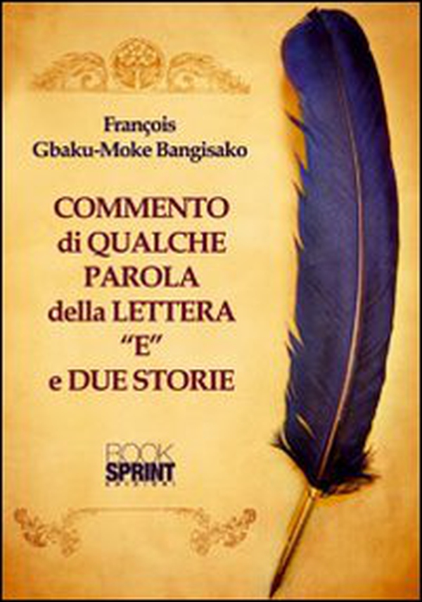 Commento di qualche parola della lettera «e» e due storie - Librerie.coop Commento di qualche parola della lettera «e» e due storie - Librerie.coop