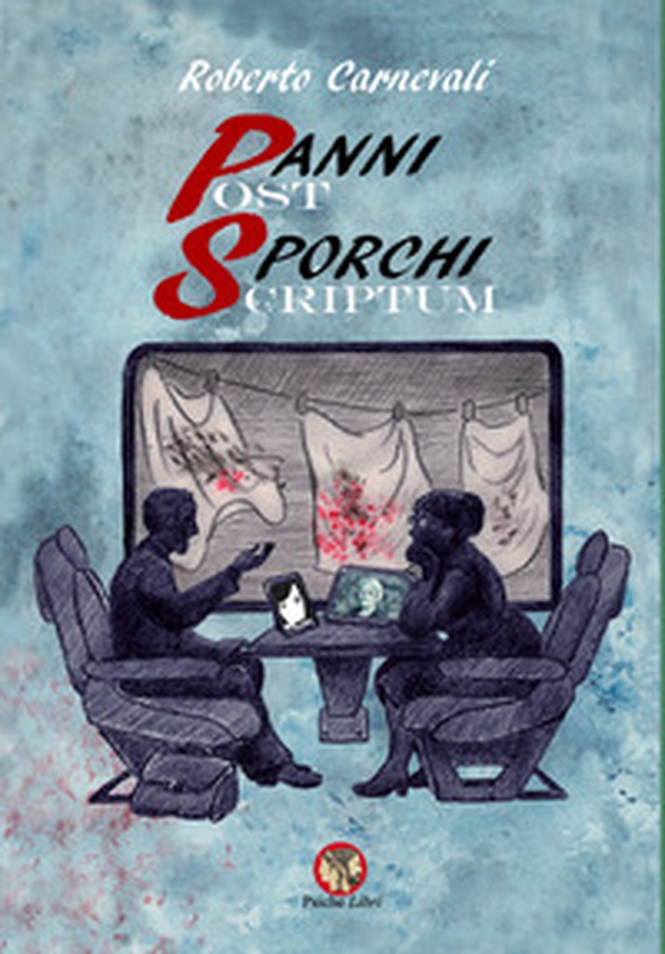 Panni sporchi-Post scriptum - Librerie.coop Panni sporchi-Post scriptum - Librerie.coop