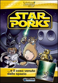 Star Porks... e il coso venuto dallo spazio - Librerie.coop