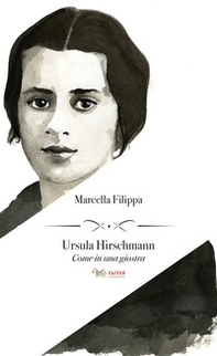 Ursula Hirschmann. Come in una giostra - Librerie.coop