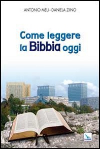 Come leggere la Bibbia oggi - Librerie.coop