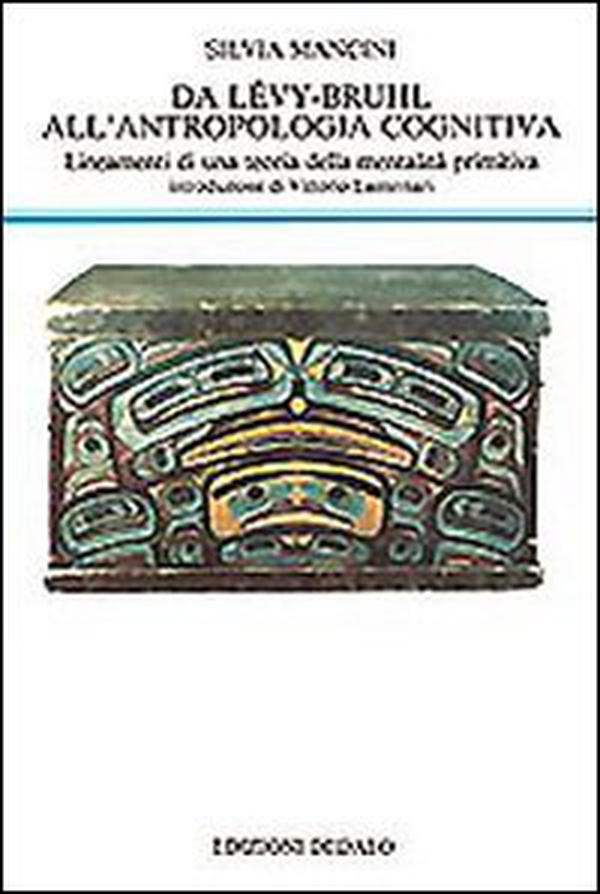 Da Lévy-Bruhl all'antropologia cognitiva. Lineamenti di una teoria della mentalità primitiva - Librerie.coop Da Lévy-Bruhl all'antropologia cognitiva. Lineamenti di una teoria della mentalità primitiva - Librerie.coop