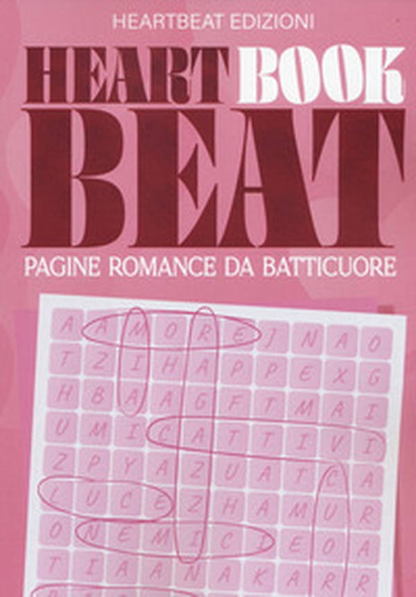 Heart book beat. Pagine romance da batticuore - Librerie.coop Heart book beat. Pagine romance da batticuore - Librerie.coop