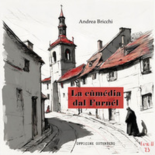 La cûmedia dal Furnél - Librerie.coop La cûmedia dal Furnél - Librerie.coop