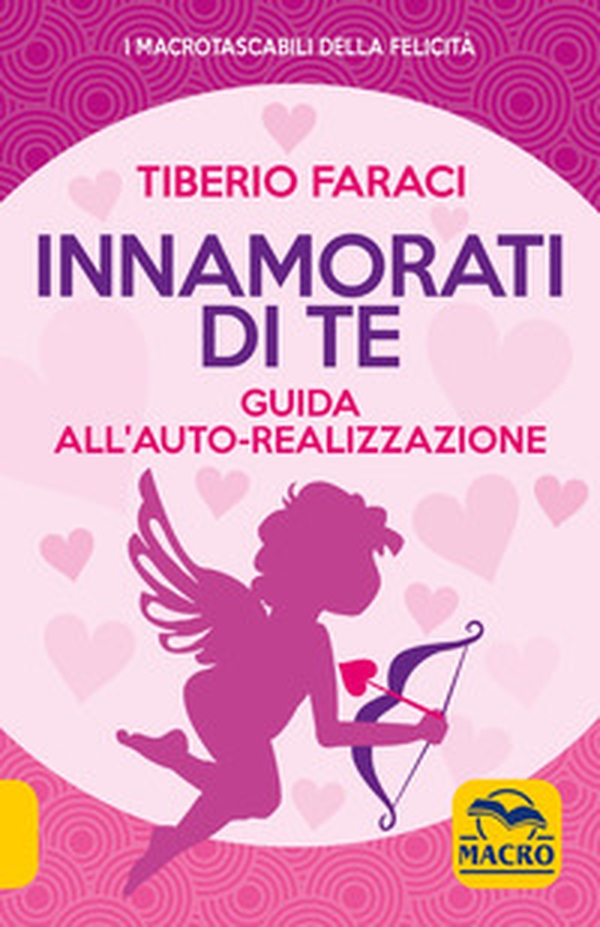 Innamorati di te. Guida all'auto-realizzazione - Librerie.coop Innamorati di te. Guida all'auto-realizzazione - Librerie.coop