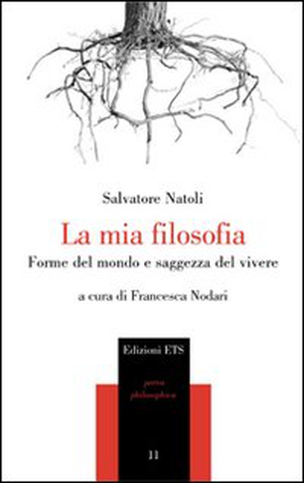 La mia filosofia. Forme del mondo e saggezza del vivere - Librerie.coop La mia filosofia. Forme del mondo e saggezza del vivere - Librerie.coop