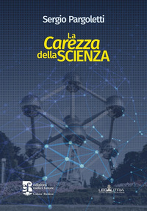 La carezza della scienza - Librerie.coop La carezza della scienza - Librerie.coop