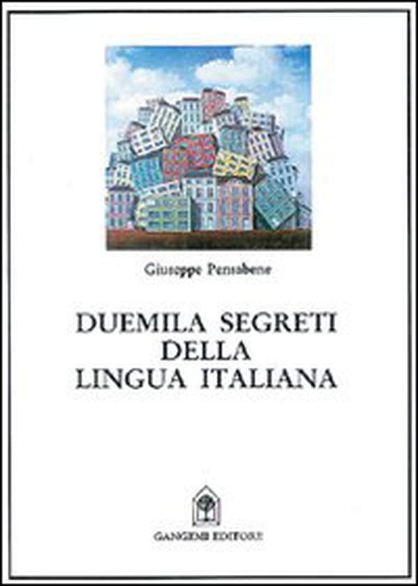 Duemila segreti della lingua italiana - Librerie.coop Duemila segreti della lingua italiana - Librerie.coop