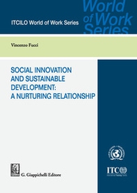Social innovation and sustainable development: a nurturing relationship - Librerie.coop