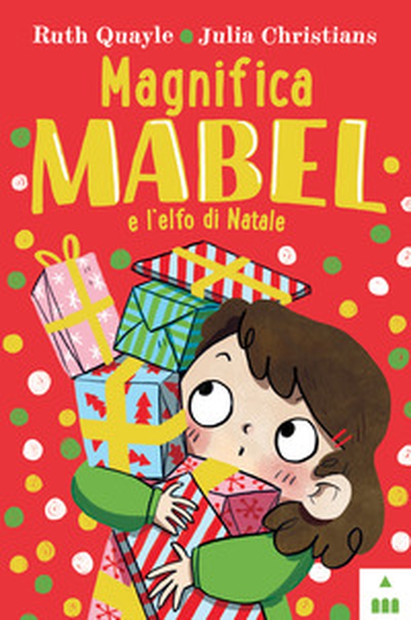 Magnifica Mabel e l'elfo di Natale - Librerie.coop Magnifica Mabel e l'elfo di Natale - Librerie.coop