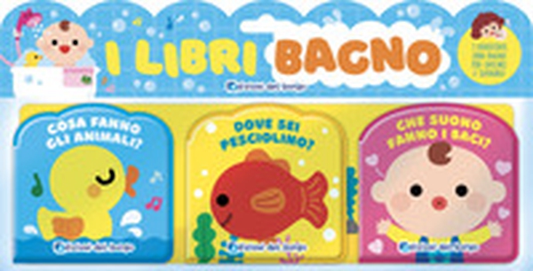 I libri bagno: Cosa fanno gli animali?-Dove sei pesciolino?-Che suono fanno i baci? - Librerie.coop I libri bagno: Cosa fanno gli animali?-Dove sei pesciolino?-Che suono fanno i baci? - Librerie.coop