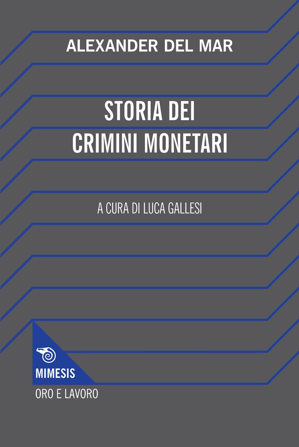 Storia dei crimini monetari - Librerie.coop Storia dei crimini monetari - Librerie.coop