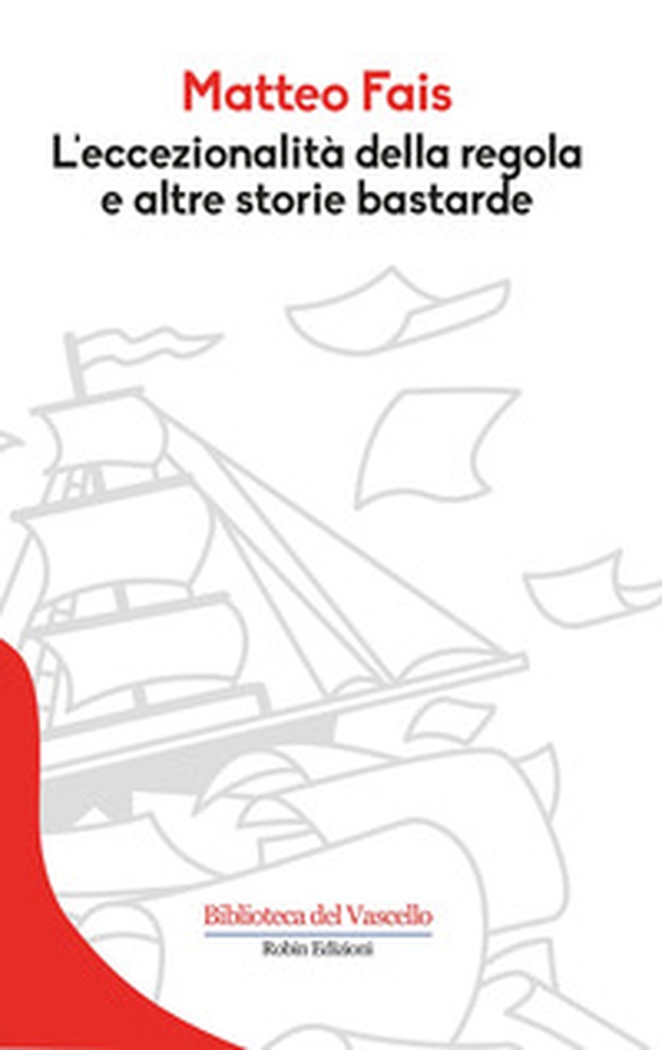 L'eccezionalità della regola e altre storie bastarde - Librerie.coop L'eccezionalità della regola e altre storie bastarde - Librerie.coop
