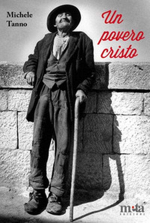 Un povero Cristo. Le vicende umane di un pezzente - Librerie.coop Un povero Cristo. Le vicende umane di un pezzente - Librerie.coop