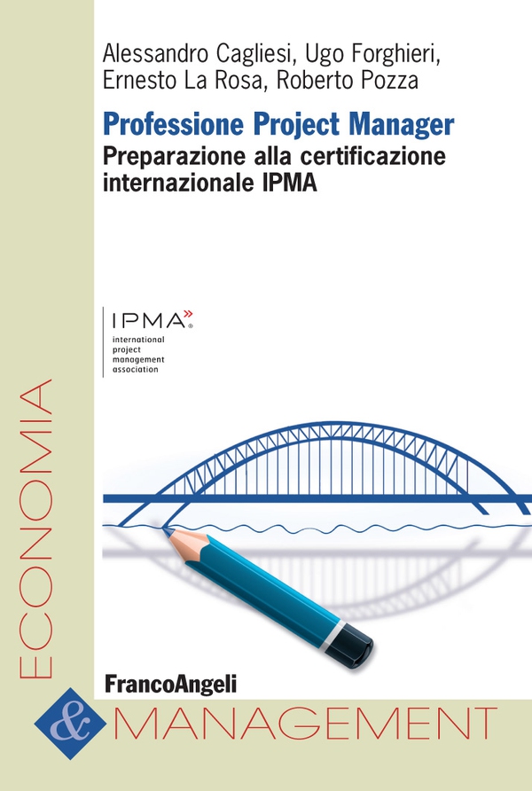 Professione Project Manager. Preparazione alla Certificazione Internazionale IPMA - Librerie.coop Professione Project Manager. Preparazione alla Certificazione Internazionale IPMA - Librerie.coop
