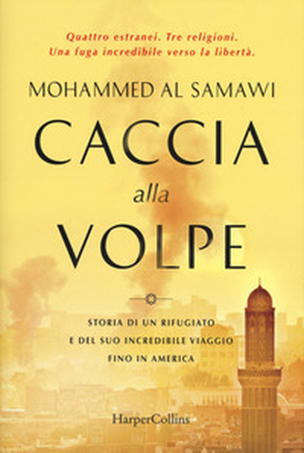 Caccia alla volpe. Storia di un rifugiato e del suo incredibile viaggio fino in America - Librerie.coop Caccia alla volpe. Storia di un rifugiato e del suo incredibile viaggio fino in America - Librerie.coop