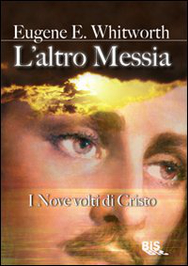 L'altro Messia. I nove volti di Cristo - Librerie.coop L'altro Messia. I nove volti di Cristo - Librerie.coop