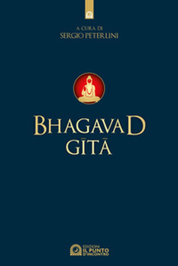 Bhagavad Gita - Librerie.coop Bhagavad Gita - Librerie.coop