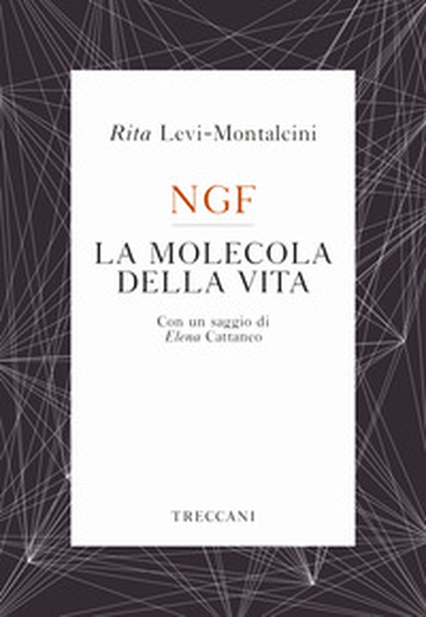 NGF. La molecola della vita - Librerie.coop NGF. La molecola della vita - Librerie.coop