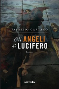 Gli angeli di Lucifero - Librerie.coop