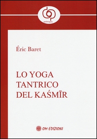 Lo yoga tantrico del Kasmir - Librerie.coop