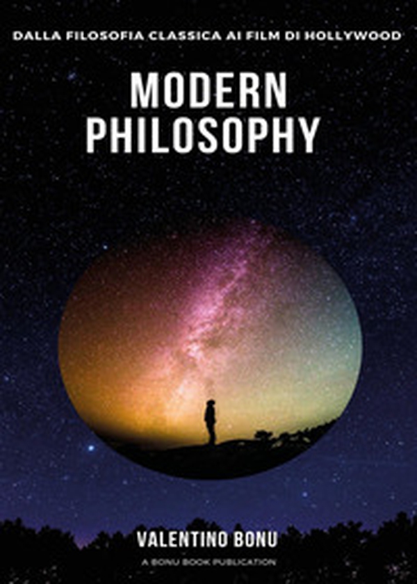 Modern Philosophy. Dalla filosofia classica ai film di Hollywood - Librerie.coop Modern Philosophy. Dalla filosofia classica ai film di Hollywood - Librerie.coop