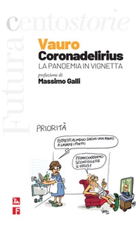 Coronadelirius. La pandemia in vignetta - Librerie.coop