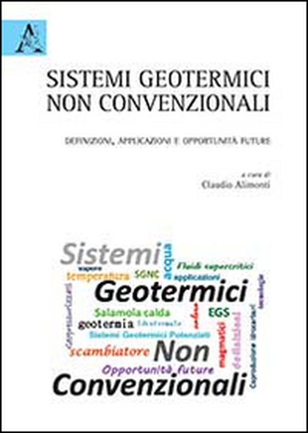 Sistemi geotermici non convenzionali. Definizioni, applicazioni e opportunità future - Librerie.coop Sistemi geotermici non convenzionali. Definizioni, applicazioni e opportunità future - Librerie.coop