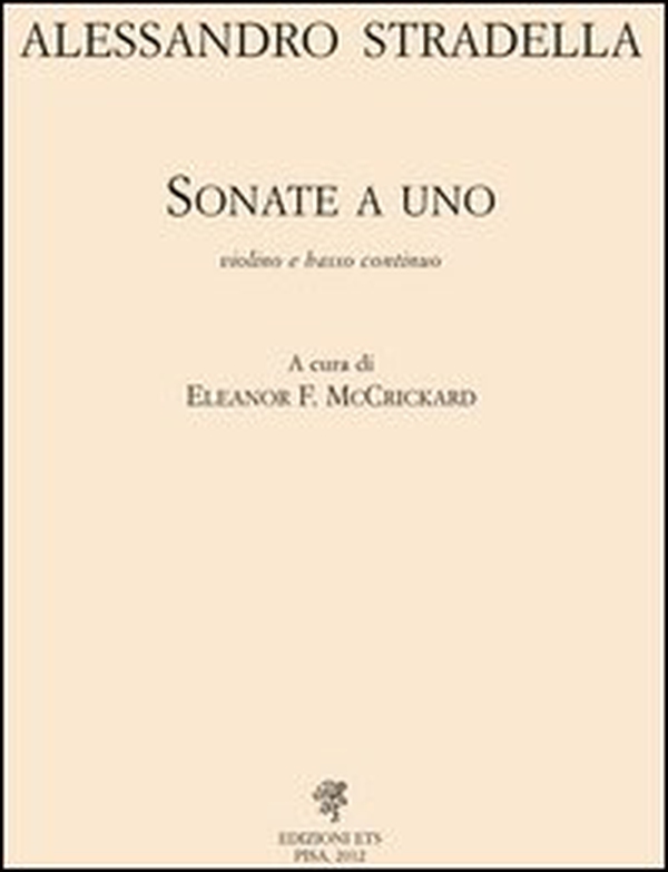 Alessandro Stradella. Opera omnia. Serie VII - Vol. 1 - Librerie.coop Alessandro Stradella. Opera omnia. Serie VII - Vol. 1 - Librerie.coop