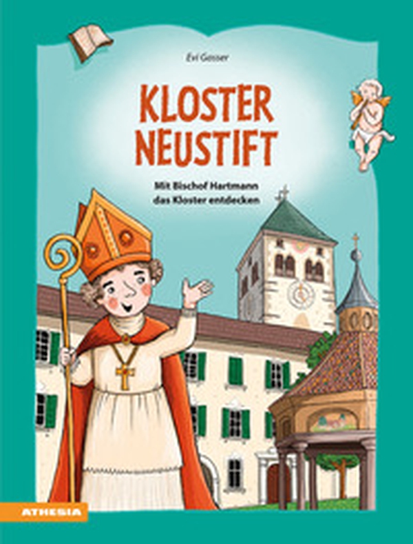 Kloster Neustift. Mit Bischof Hartmann das Kloster entdecken - Librerie.coop Kloster Neustift. Mit Bischof Hartmann das Kloster entdecken - Librerie.coop