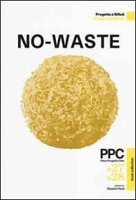 PPC Piano Progetto Città vol. 27-28: No-Waste. Progetto e rifiuti. Ediz. italiana e inglese - Librerie.coop
