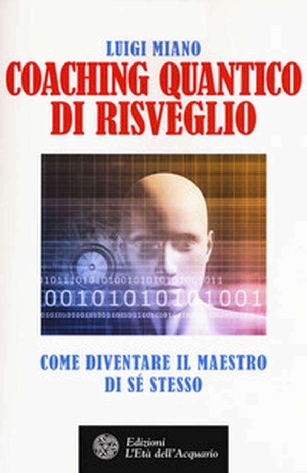 Coaching quantico di risveglio. Come diventare il maestro di sé stesso - Librerie.coop Coaching quantico di risveglio. Come diventare il maestro di sé stesso - Librerie.coop