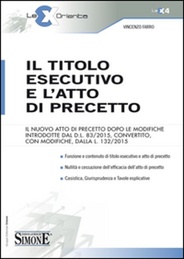 Il titolo esecutivo e l'atto di precetto - Librerie.coop Il titolo esecutivo e l'atto di precetto - Librerie.coop