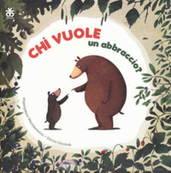 Chi vuole un abbraccio? - Librerie.coop Chi vuole un abbraccio? - Librerie.coop