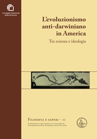 L'evoluzionismo anti-darwiniano in America. Tra scienza e ideologia - Librerie.coop