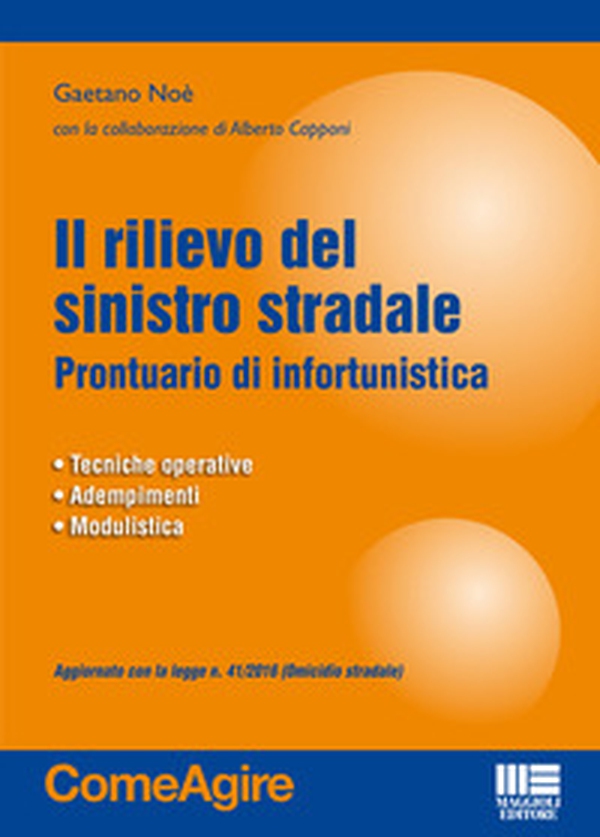 Il rilievo del sinistro stradale - Librerie.coop Il rilievo del sinistro stradale - Librerie.coop